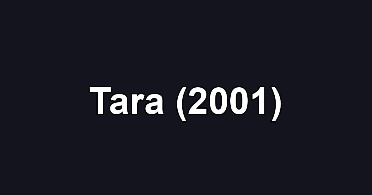 Tara (2001)