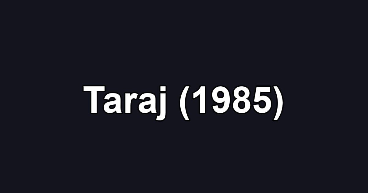 Taraj (1985)