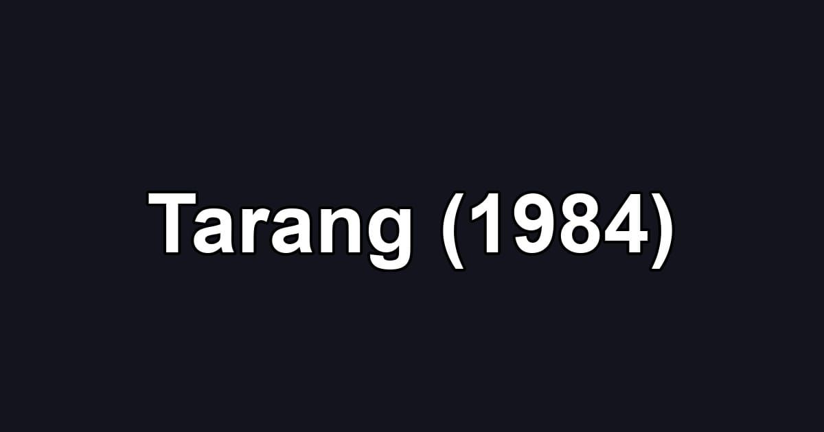 Tarang (1984)