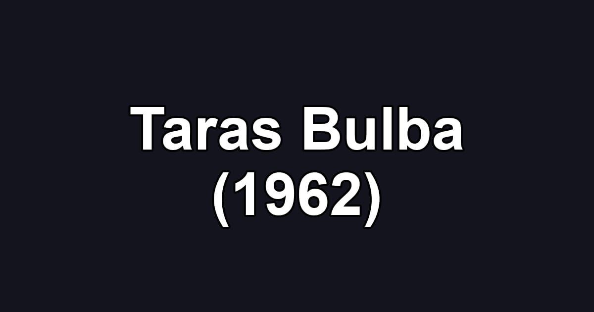 Taras Bulba (1962)