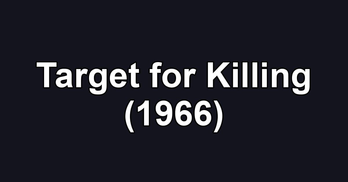 Target for Killing (1966)