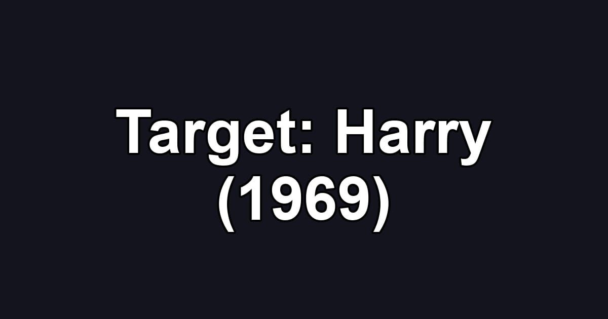 Target: Harry (1969)