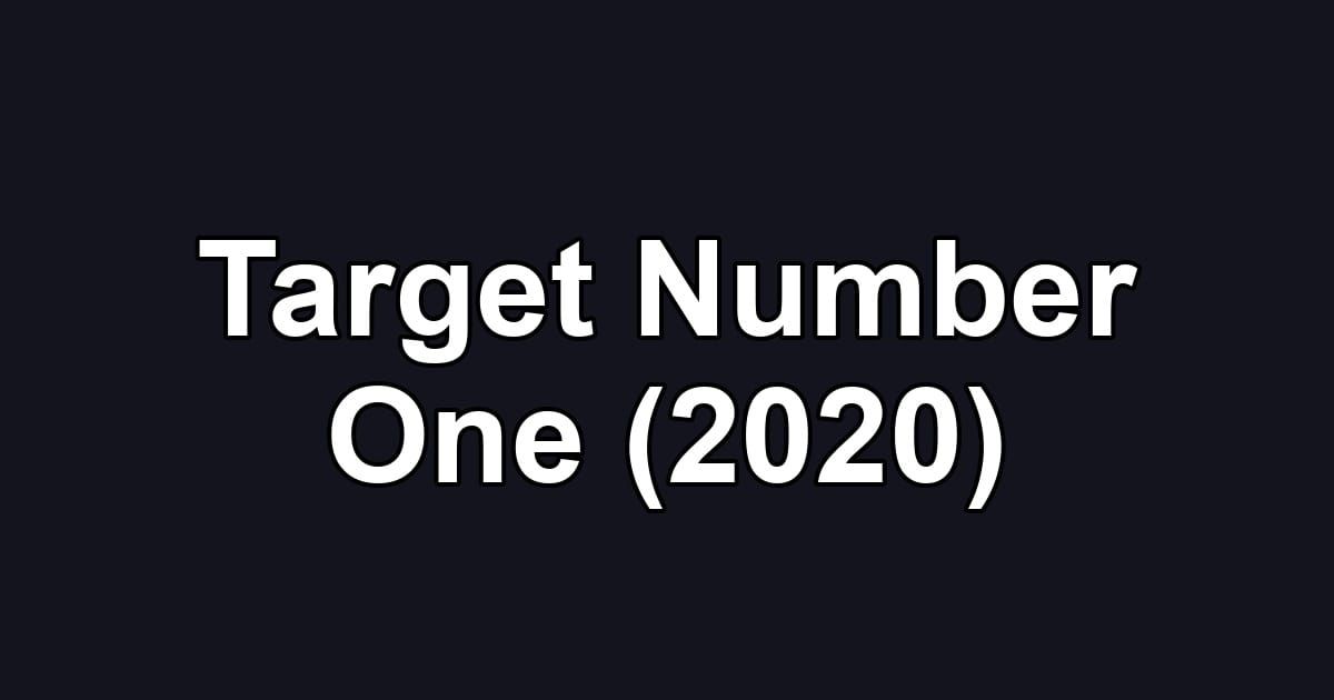 Target Number One (2020)