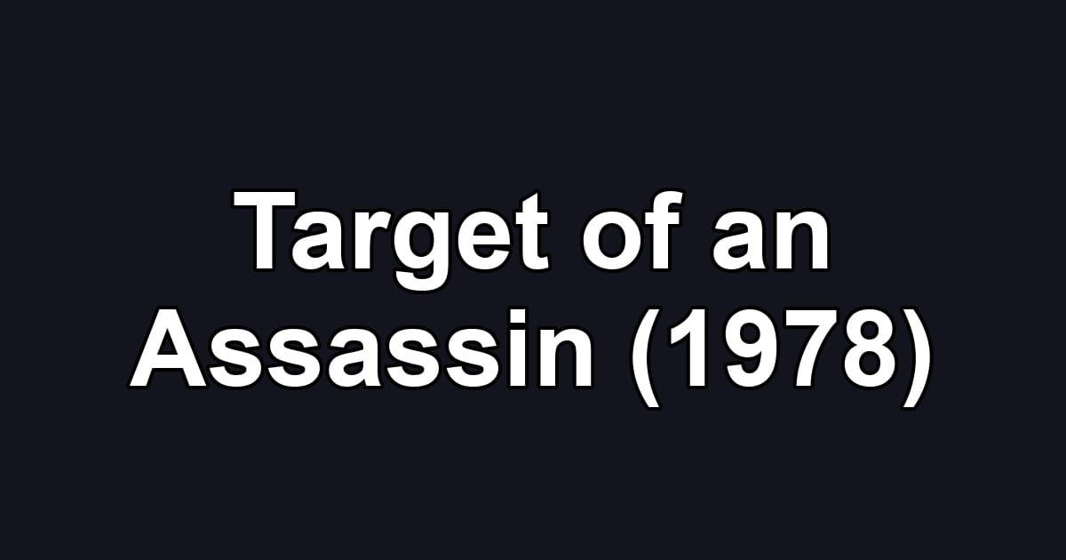 Target of an Assassin (1978)