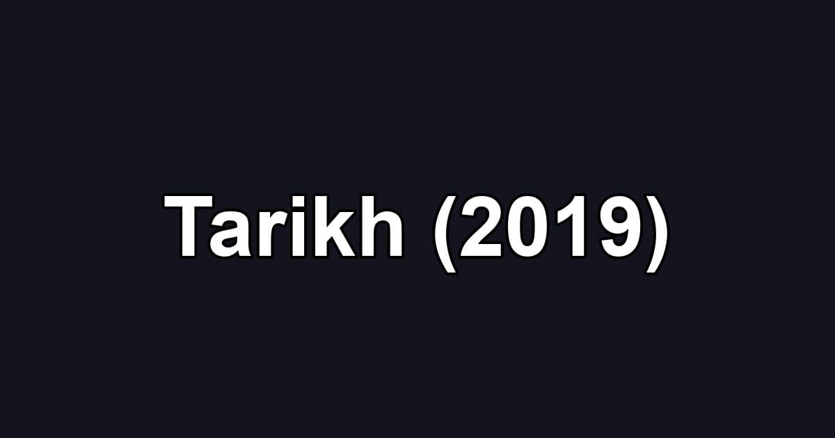 Tarikh (2019)