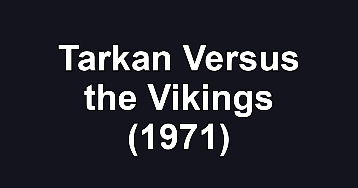 Tarkan Versus the Vikings (1971)