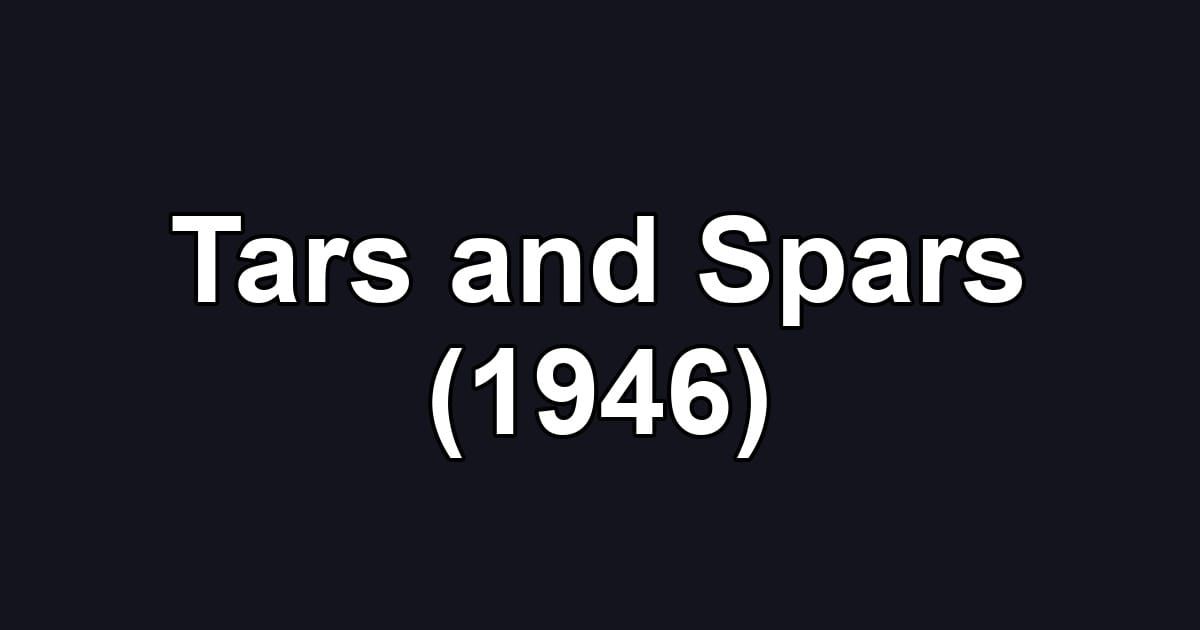 Tars and Spars (1946)