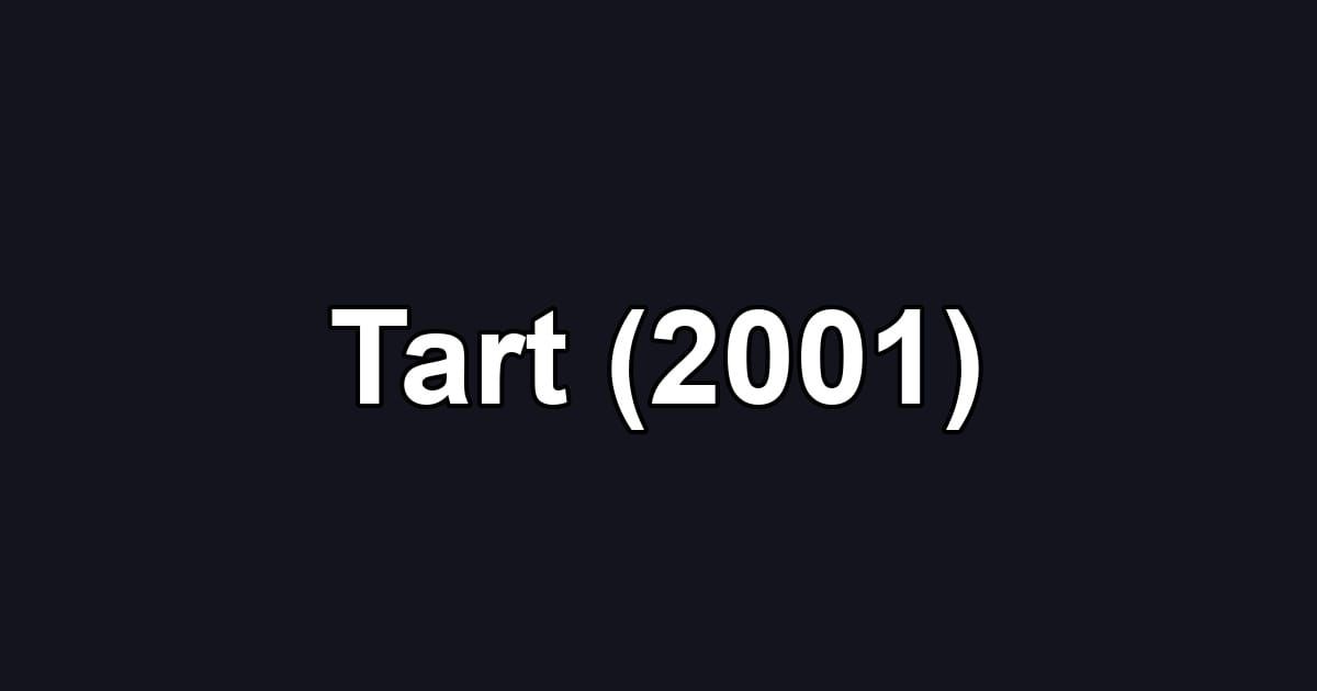 Tart (2001)