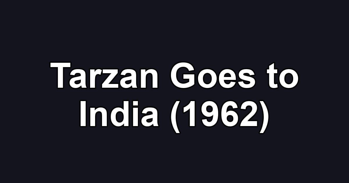 Tarzan Goes to India (1962)