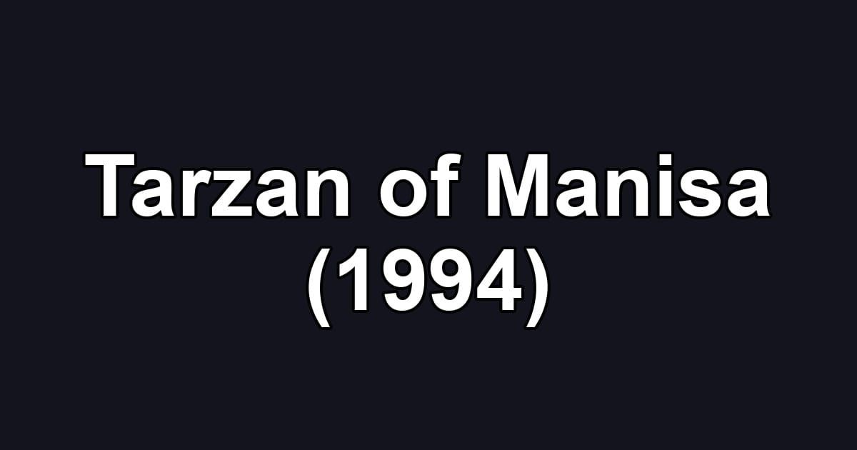 Tarzan of Manisa (1994)