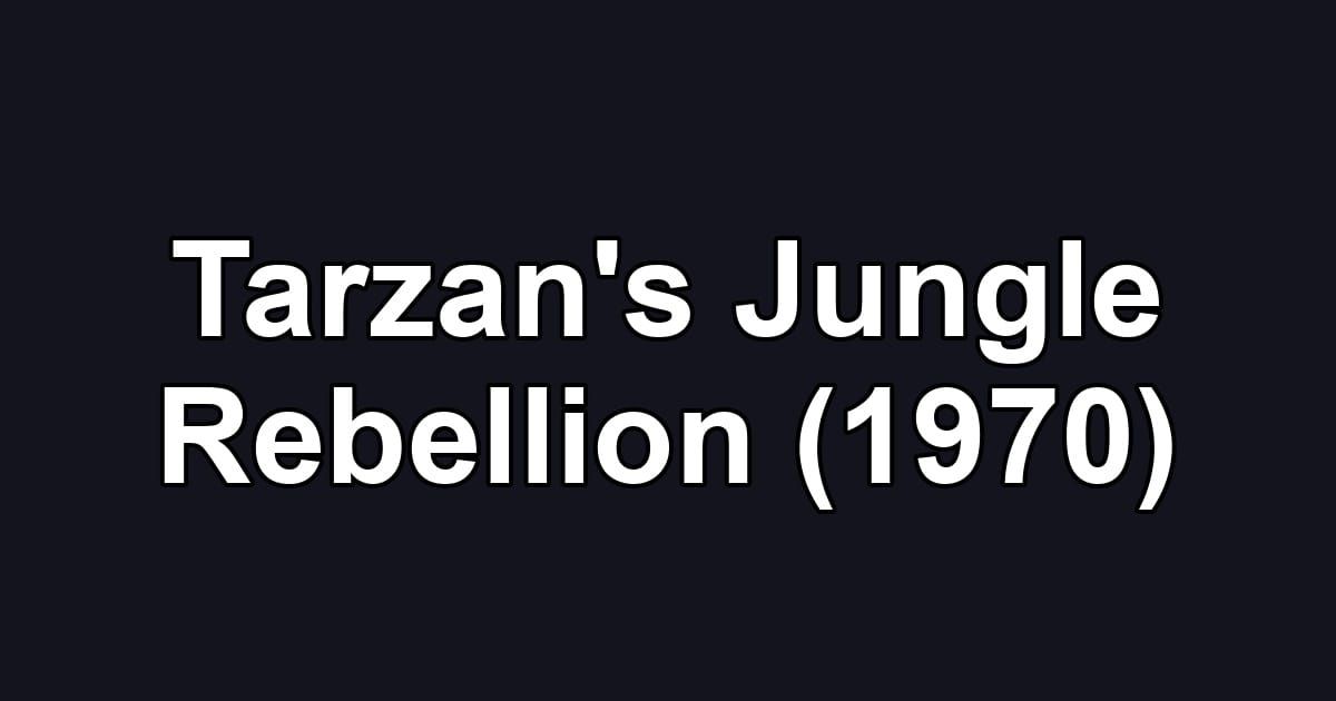 Tarzan's Jungle Rebellion (1970)