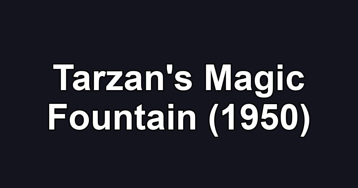 Tarzan's Magic Fountain (1950)