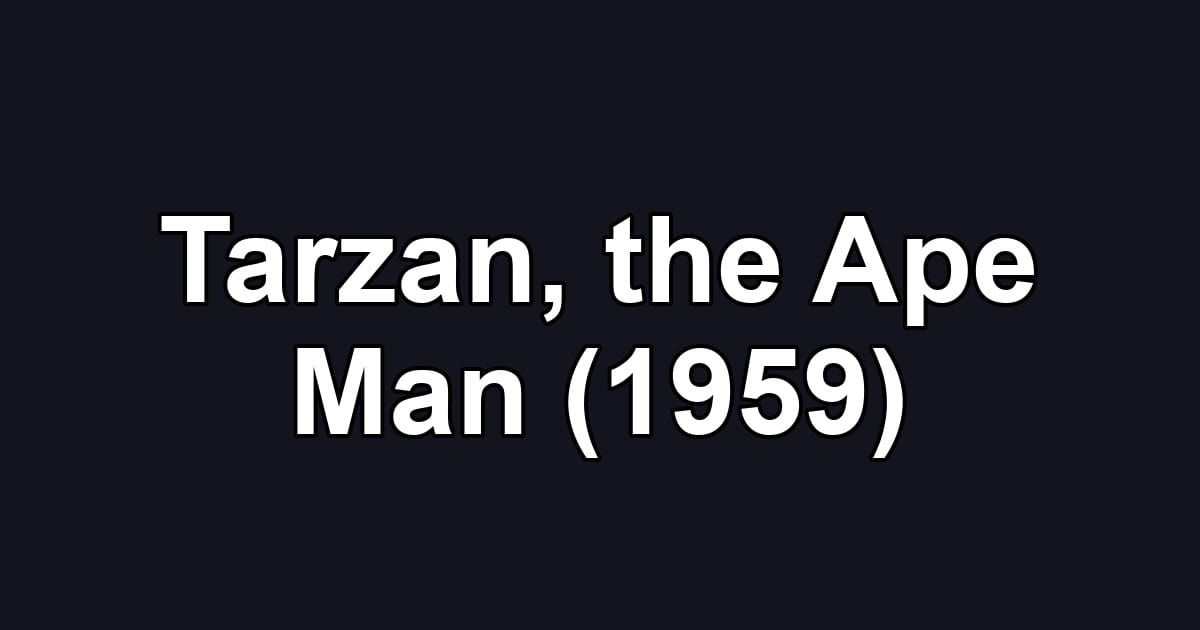 Tarzan, the Ape Man (1959)