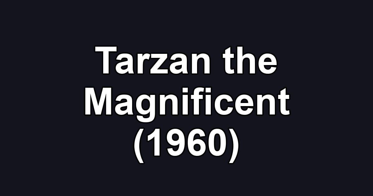 Tarzan the Magnificent (1960)