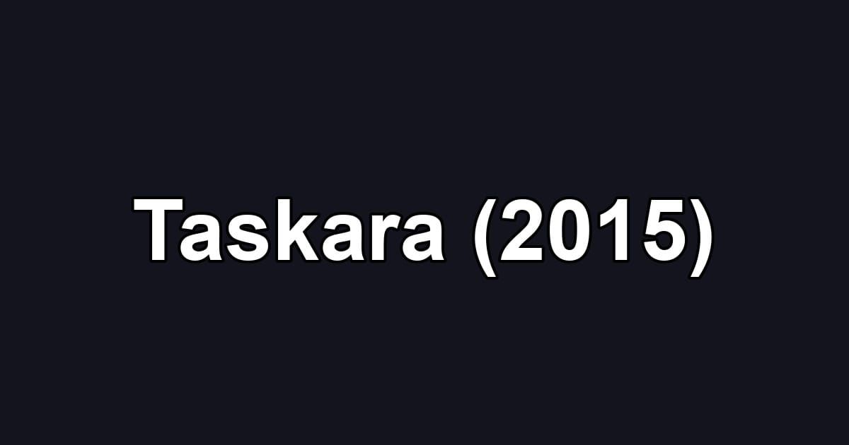 Taskara (2015)