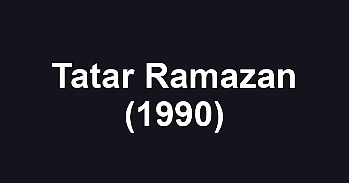 Tatar Ramazan (1990)