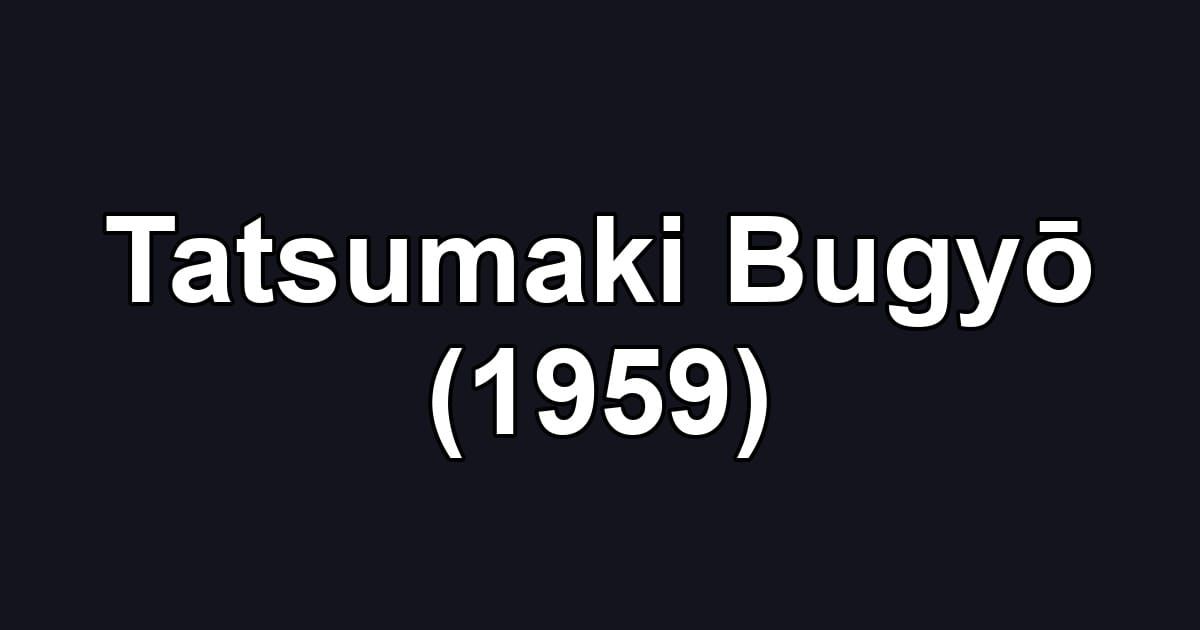 Tatsumaki Bugyō (1959)