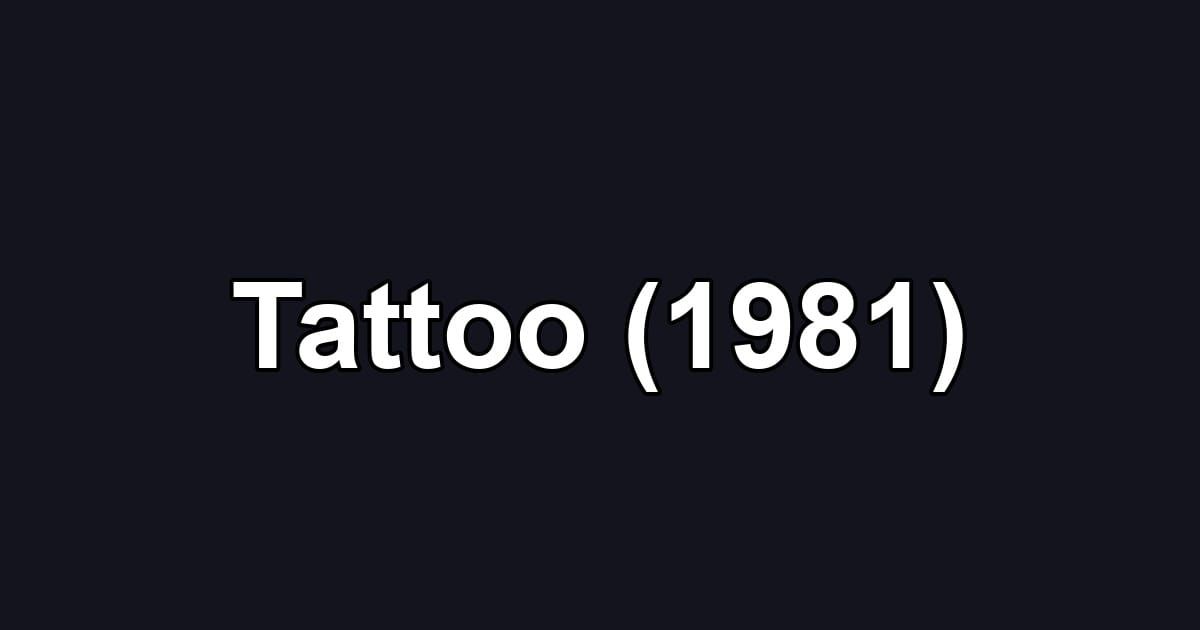 Tattoo (1981)