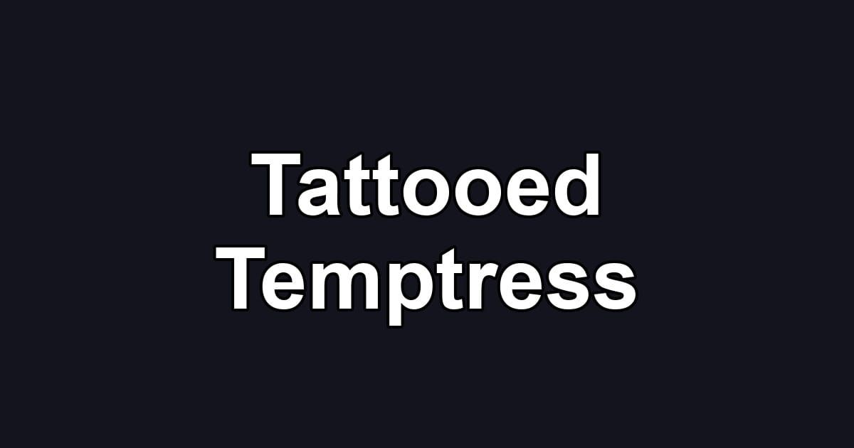 Tattooed Temptress