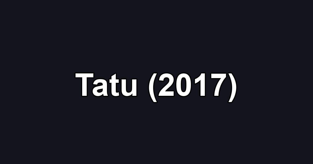 Tatu (2017)