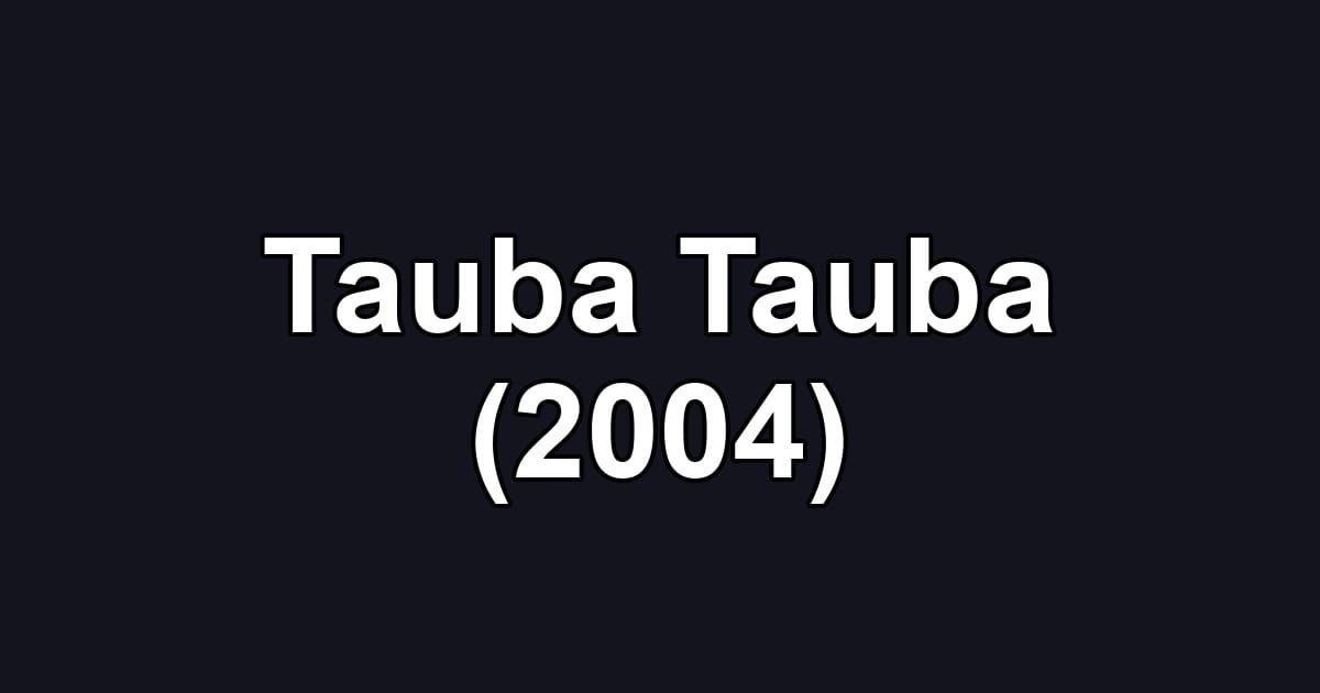 Tauba Tauba (2004)