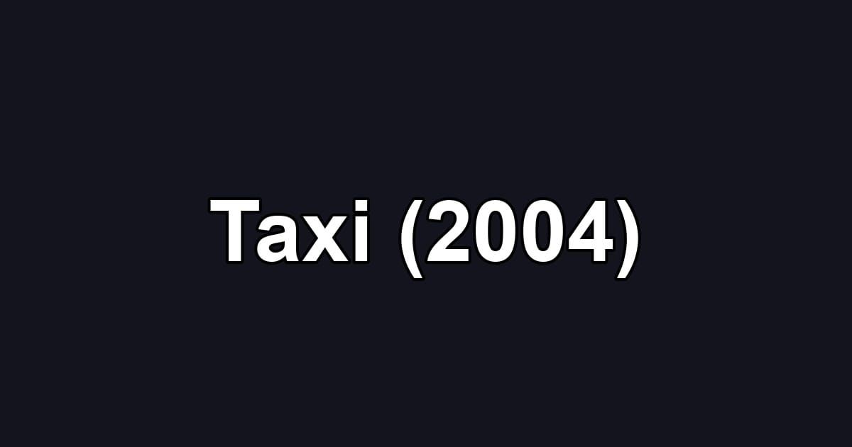 Taxi (2004)