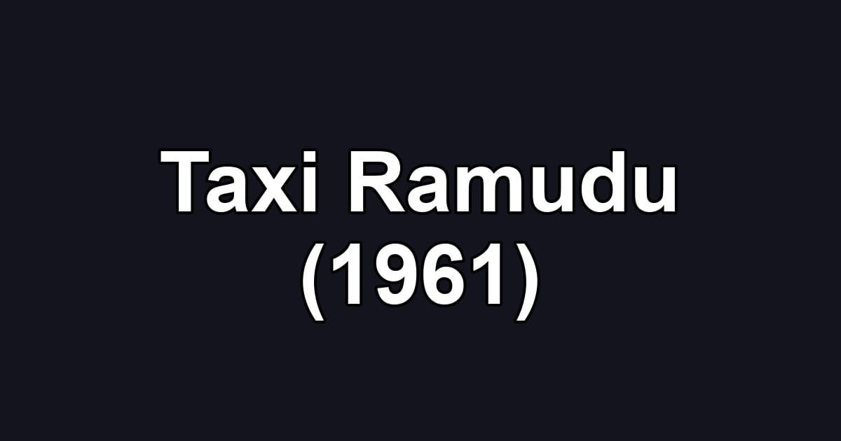 Taxi Ramudu (1961)