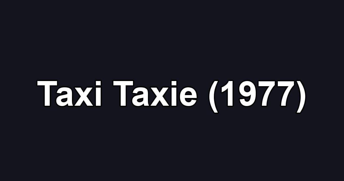 Taxi Taxie (1977)