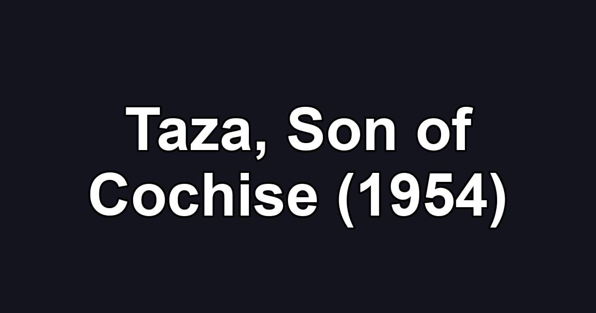 Taza, Son of Cochise (1954)