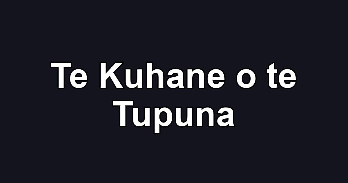 Te Kuhane o te Tupuna