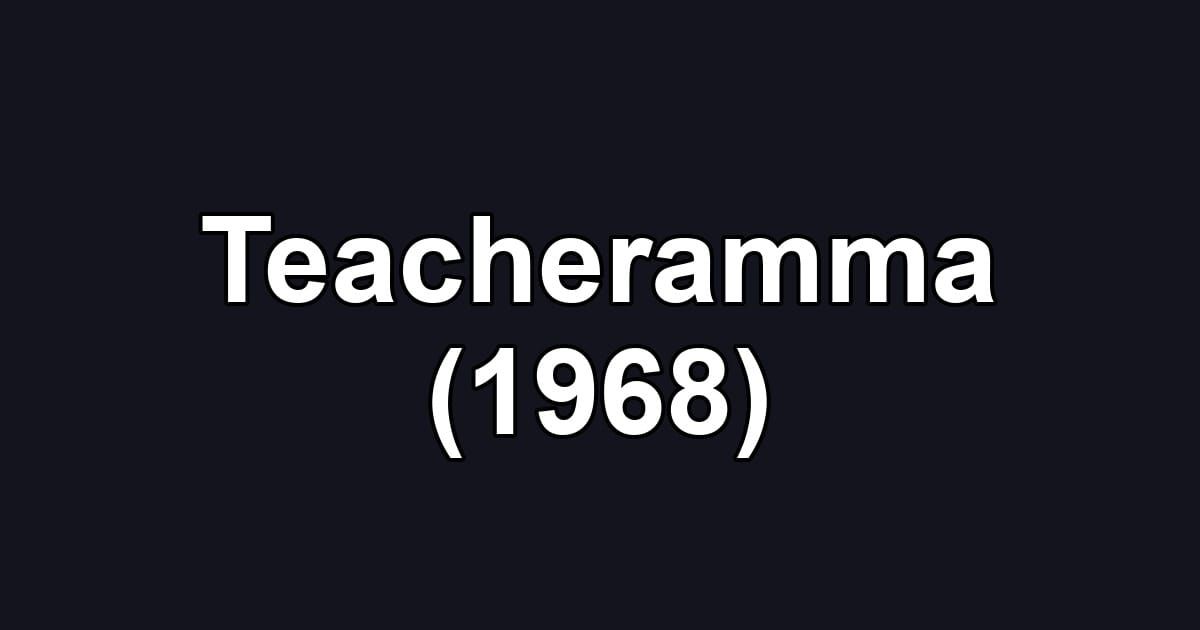 Teacheramma (1968)