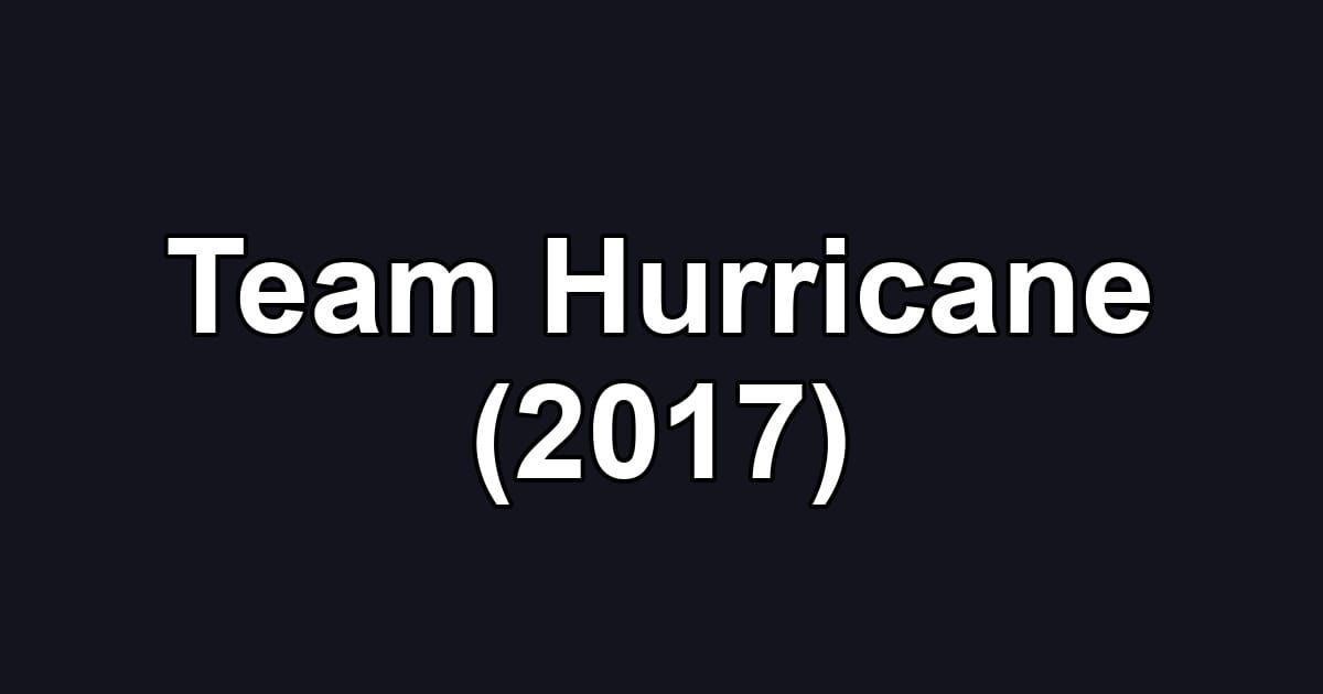 Team Hurricane (2017)