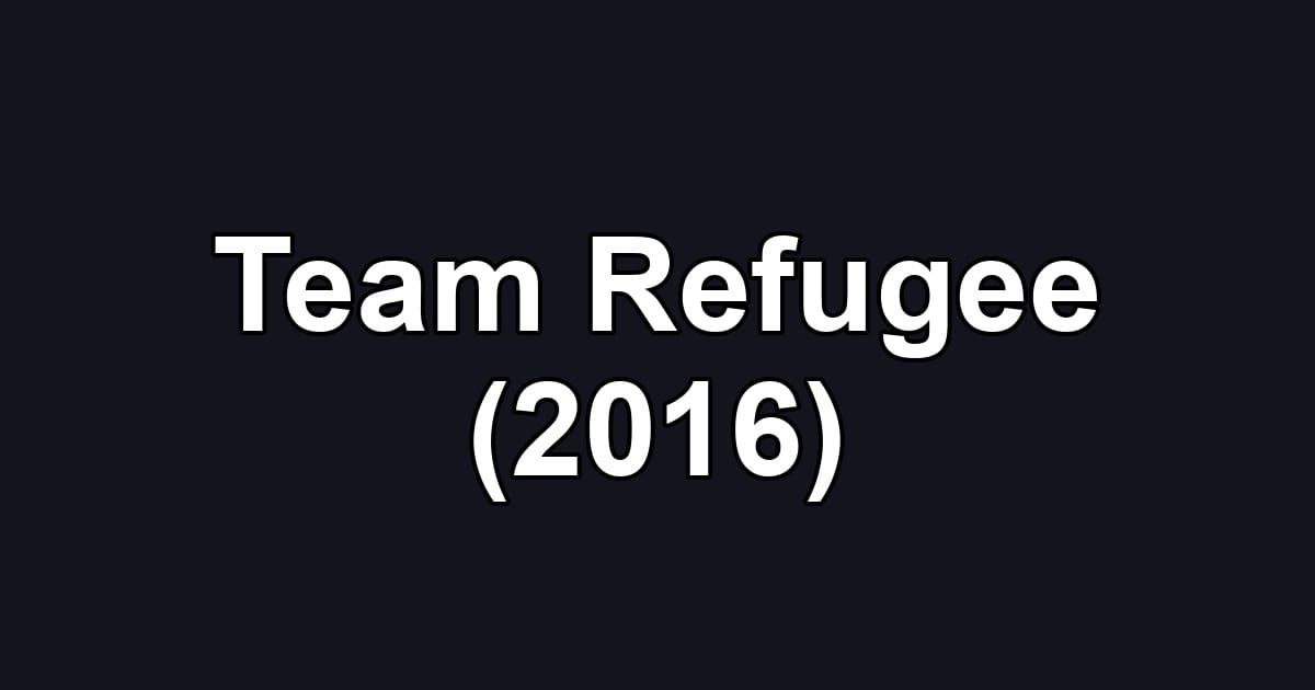 Team Refugee (2016)