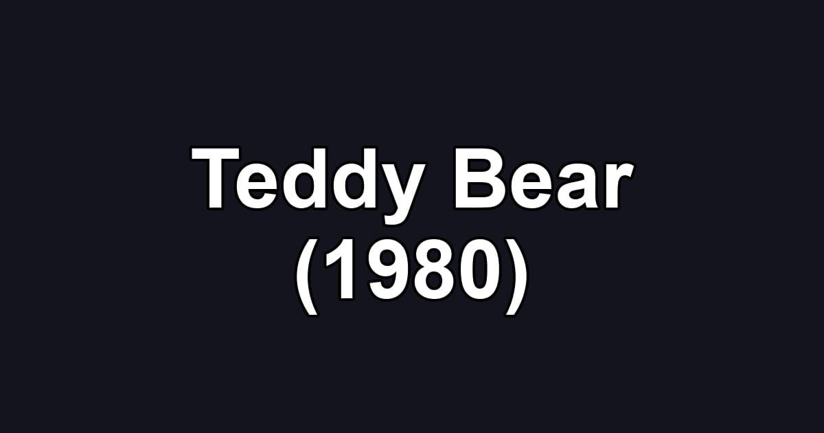 Teddy Bear (1980)