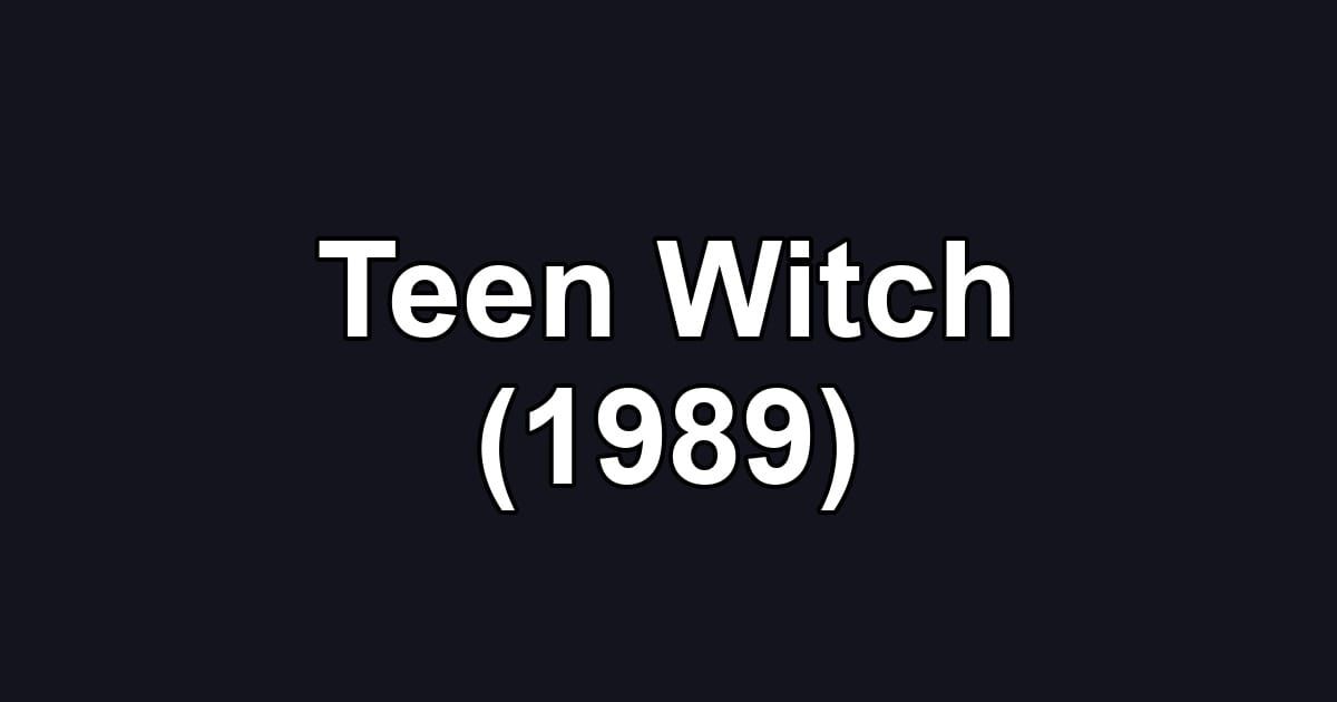 Teen Witch (1989)