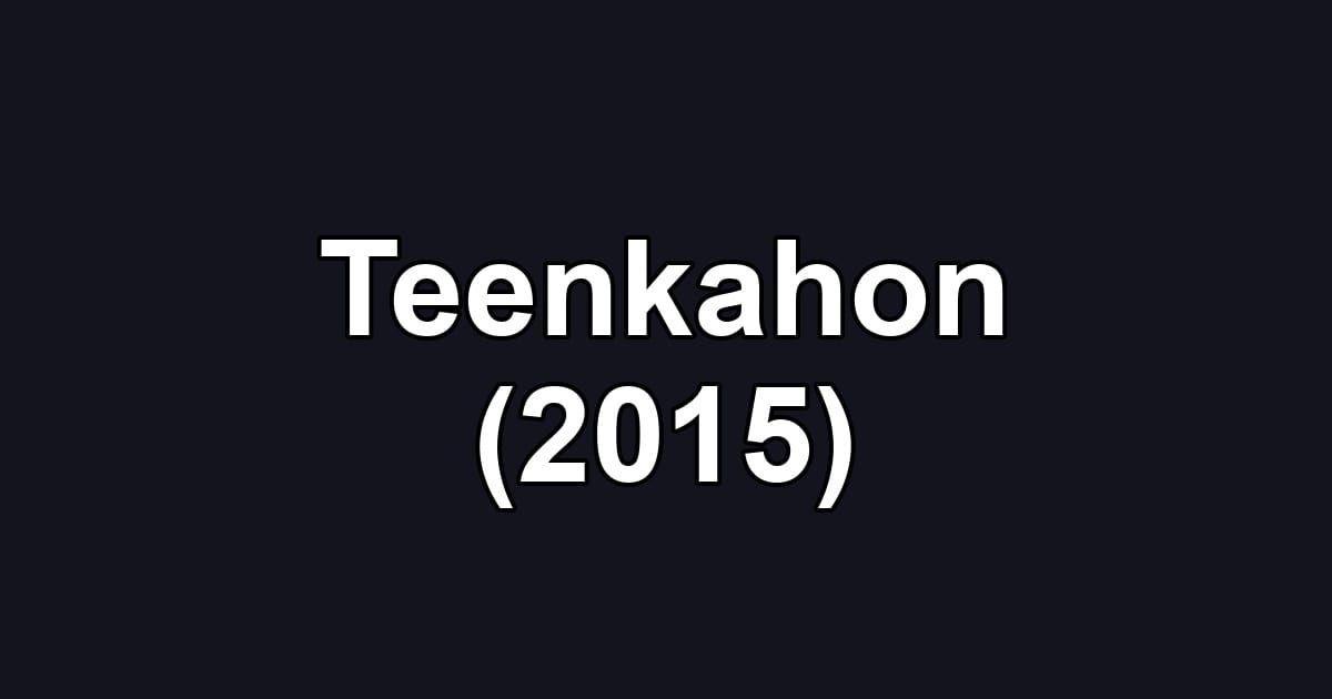 Teenkahon (2015)