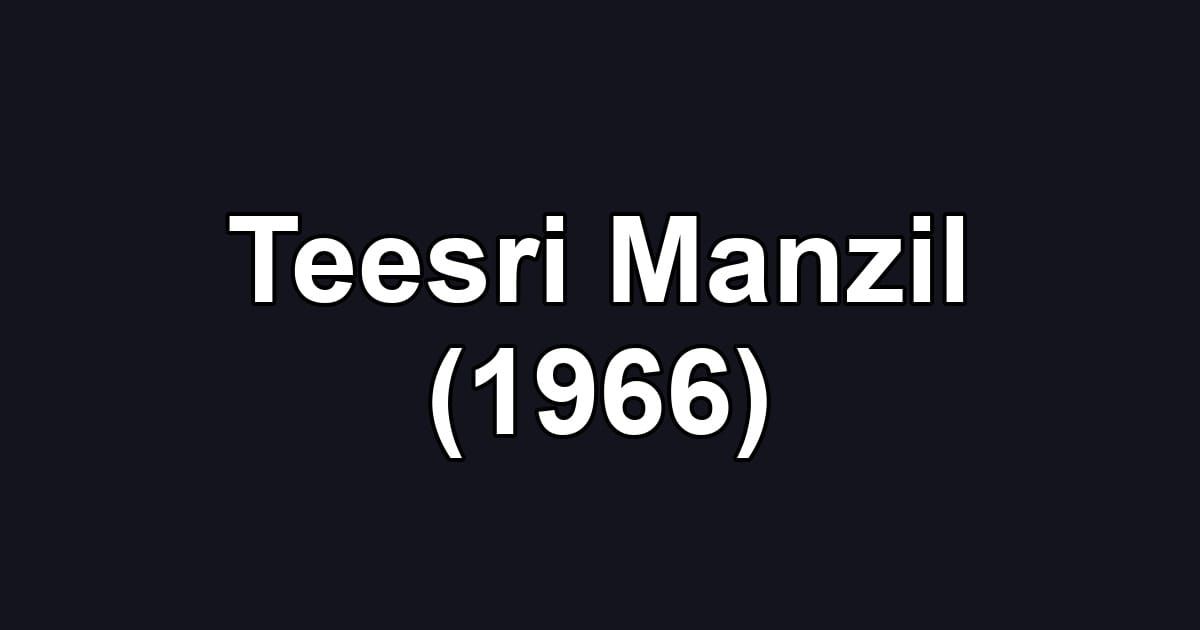 Teesri Manzil (1966)