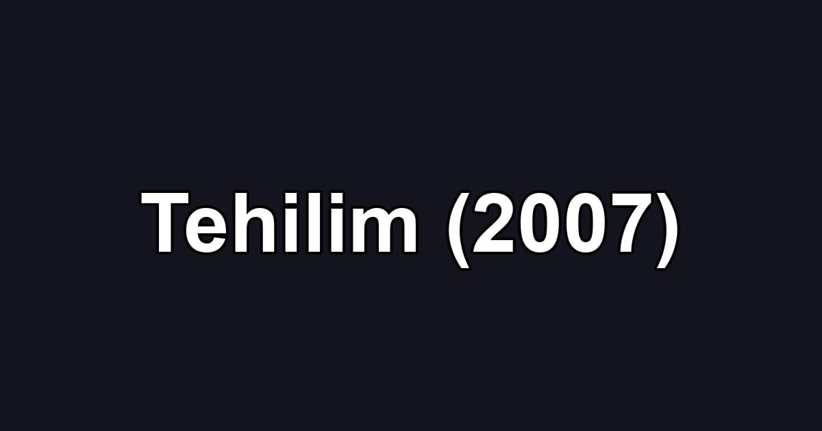 Tehilim (2007)