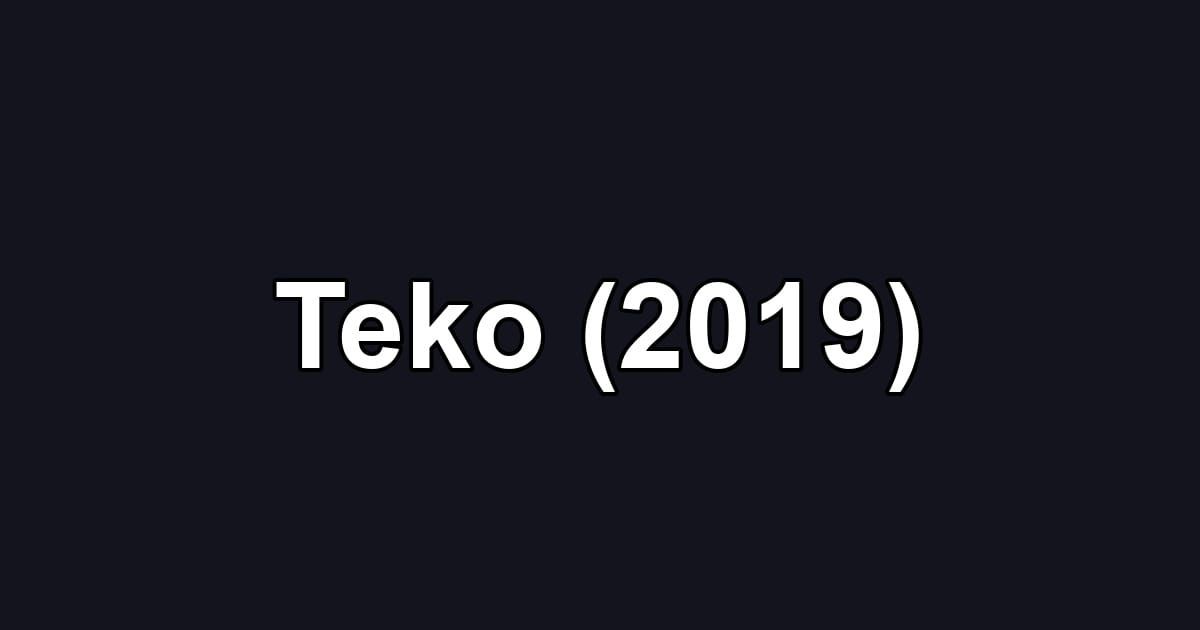 Teko (2019)