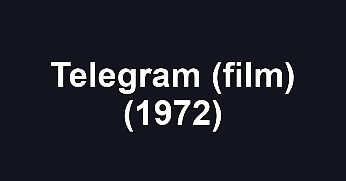 Telegram (film) (1972)