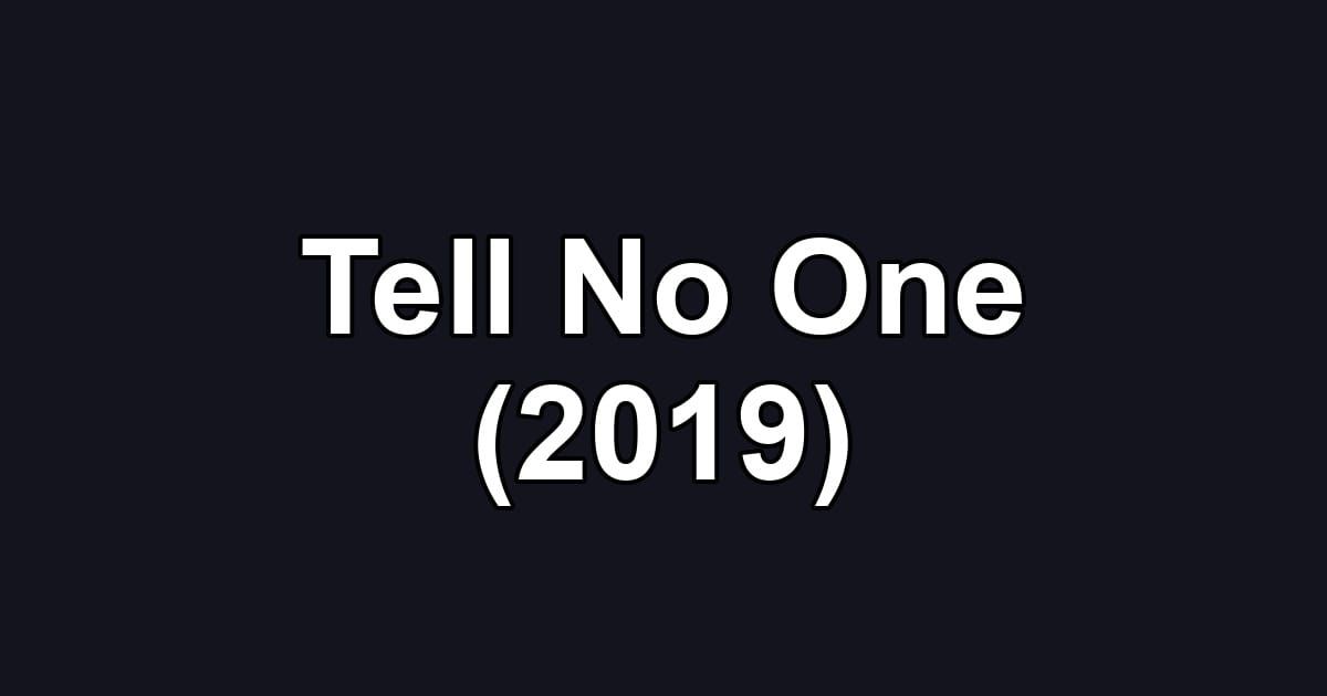 Tell No One (2019)