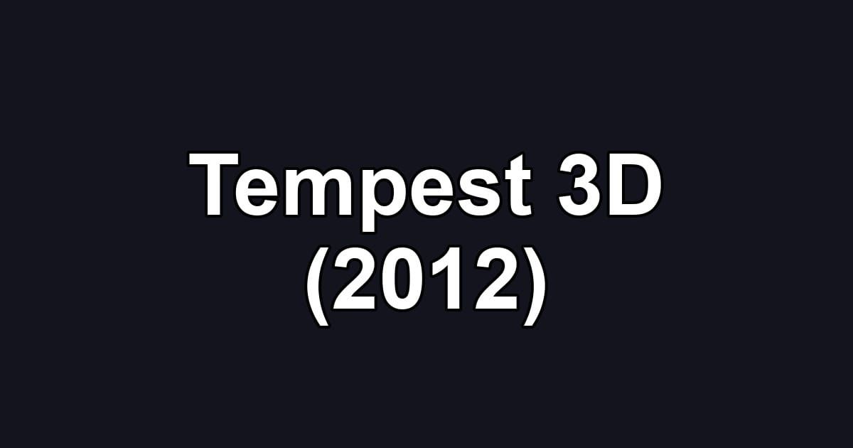 Tempest 3D (2012)