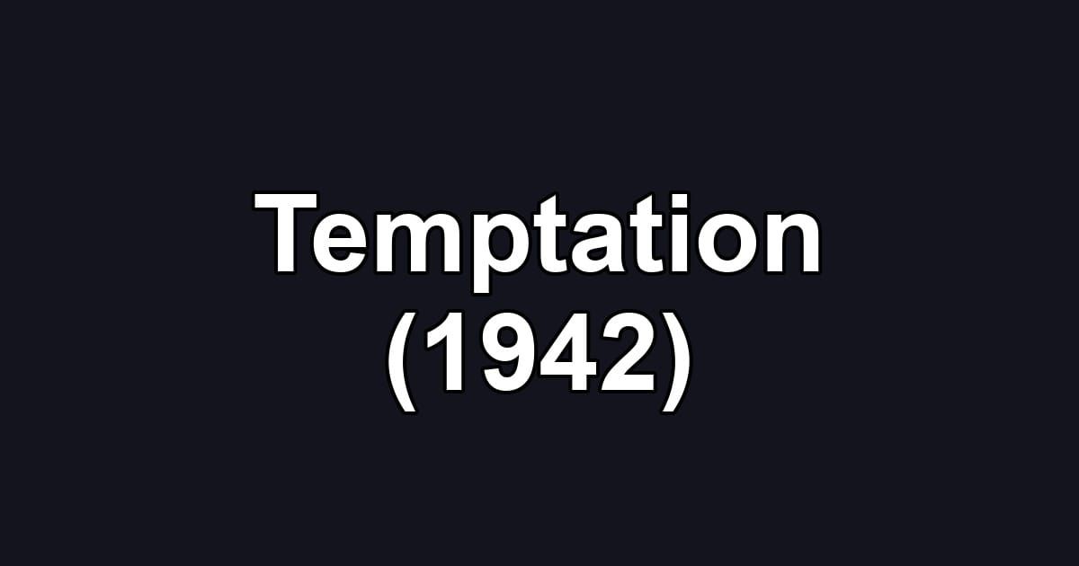 Temptation (1942)
