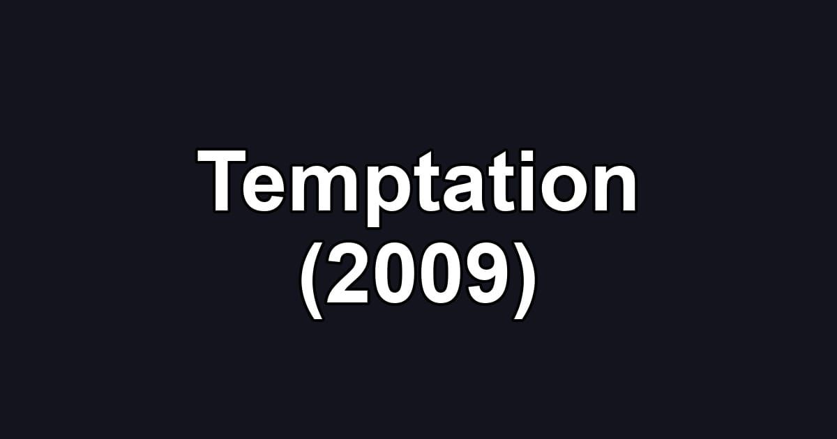 Temptation (2009)