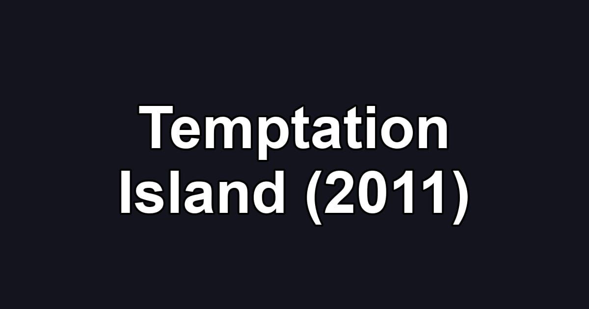 Temptation Island (2011)