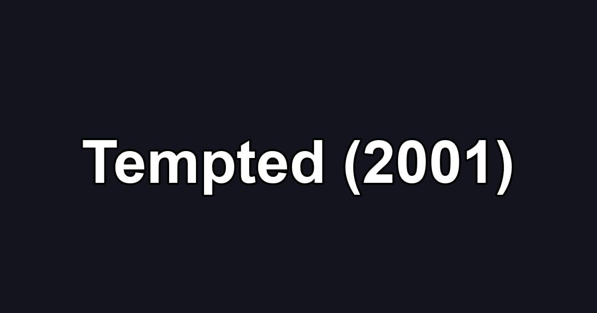 Tempted (2001)