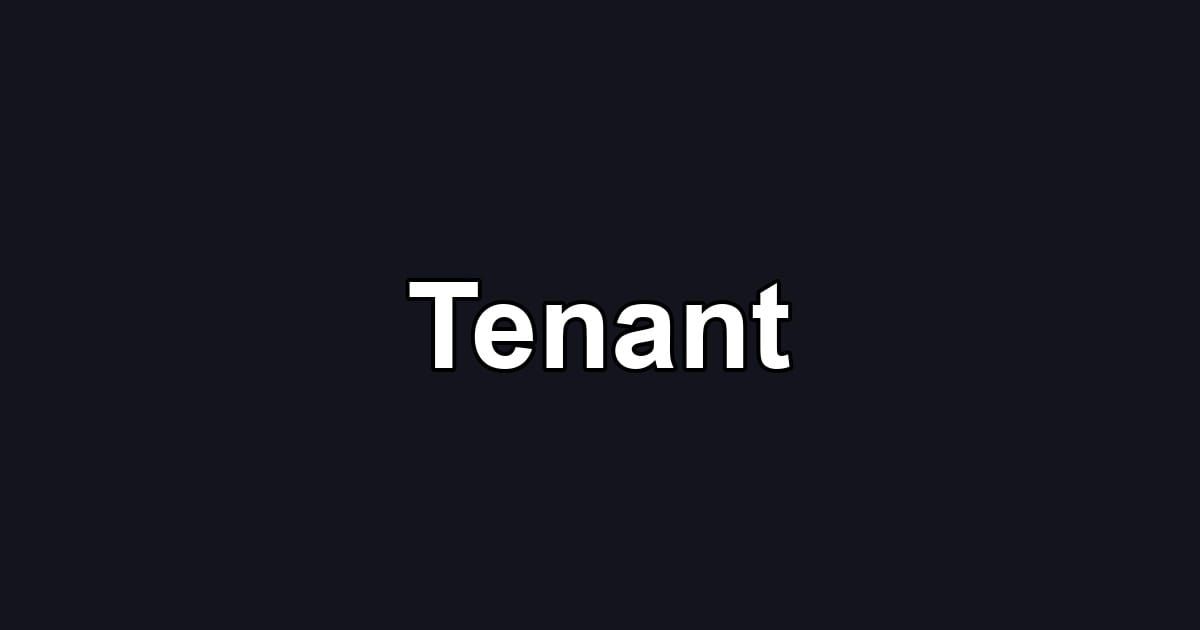 Tenant