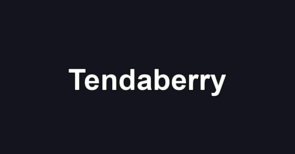 Tendaberry