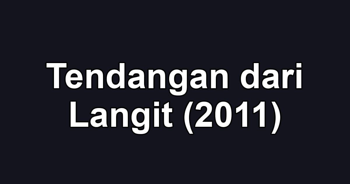 Tendangan dari Langit (2011)