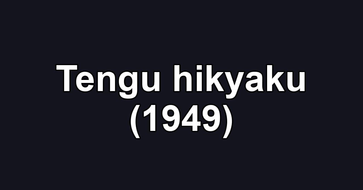 Tengu hikyaku (1949)